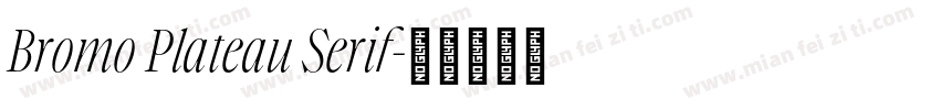 Bromo Plateau Serif字体转换